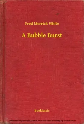 White |  A Bubble Burst | eBook | Sack Fachmedien