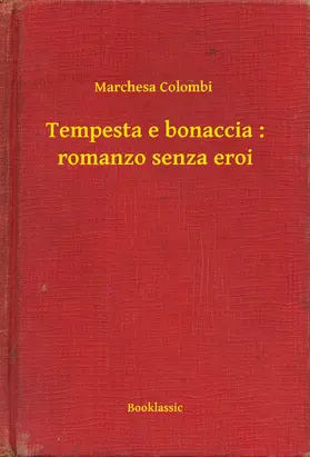 Colombi |  Tempesta e bonaccia : romanzo senza eroi | eBook | Sack Fachmedien