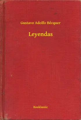 Bécquer |  Leyendas | eBook | Sack Fachmedien