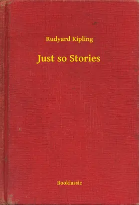 Kipling |  Just so Stories | eBook | Sack Fachmedien