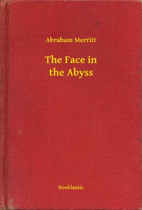 Merritt |  The Face in the Abyss | eBook | Sack Fachmedien