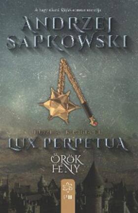 Sapkowski |  Lux perpetua | eBook | Sack Fachmedien