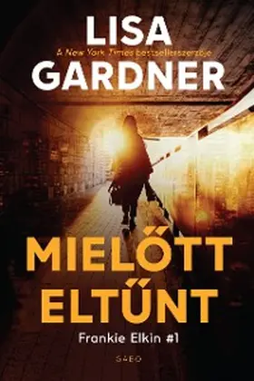 Gardner |  Mielott eltunt | eBook | Sack Fachmedien