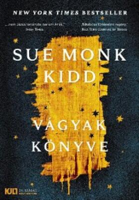 Monk Kidd |  Vágyak könyve | eBook | Sack Fachmedien