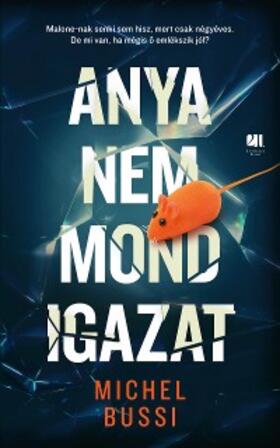Bussi |  Anya nem mond igazat | eBook | Sack Fachmedien