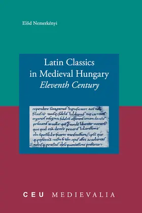 Nemerkényi |  Latin Classics in Medieval Hungary | Buch |  Sack Fachmedien