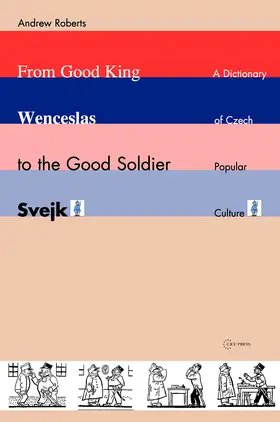 Roberts |  From Good King Wenceslas to the Good Soldier ¿Vejk | Buch |  Sack Fachmedien