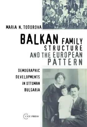 Todorova |  Balkan Family Structure and the European Pattern | Buch |  Sack Fachmedien