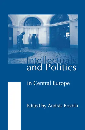 Dimitrijevic / Flam / Bernik |  Intellectuals and Politics in Central Europe | Buch |  Sack Fachmedien