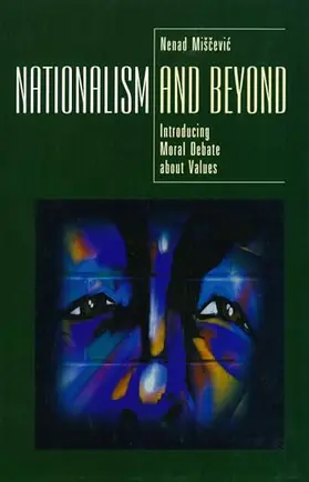 Mišcevic |  Nationalism and Beyond | Buch |  Sack Fachmedien
