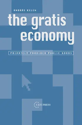 Kelen |  The Gratis Economy | Buch |  Sack Fachmedien