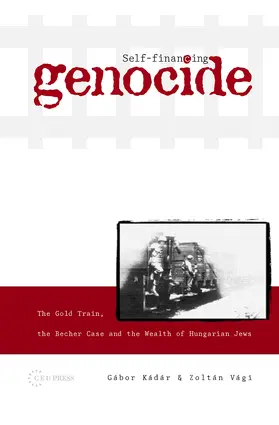 Kádár / Vági |  Self-Financing Genocide | Buch |  Sack Fachmedien