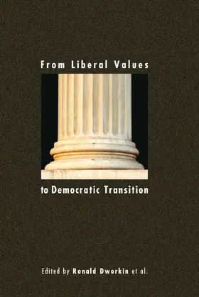 Dworkin |  From Liberal Values to Democratic Transition | Buch |  Sack Fachmedien