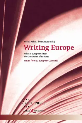 Keller / Rakuša | Writing Europe | Buch | 978-963-9241-89-3 | www.sack.de