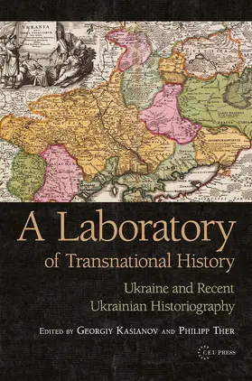 Kasianov / Ther |  A Laboratory of Transnational History | Buch |  Sack Fachmedien