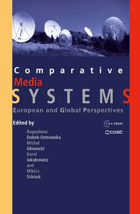 Jakubowicz / Dobek-Ostrowska / Glowacki |  Comparative Media Systems | Buch |  Sack Fachmedien