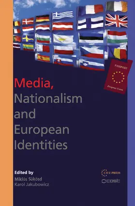Jakubowicz / Sükösd |  Media, Nationalism and European Identities | Buch |  Sack Fachmedien