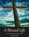 Wood |  A Blessed Life | eBook | Sack Fachmedien