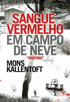 Kallentoft |  SANGUE VERMELHO EM CAMPO DE NEVE | eBook | Sack Fachmedien