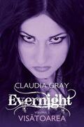 Gray |  Evernight - Vol. II - Visatoarea | eBook | Sack Fachmedien