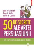 Goldstein / Cialdini / Martin |  50 de secrete ale artei persuasiunii | eBook | Sack Fachmedien