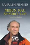 Fiennes |  Nebun, rau si periculos. Autobiografia | eBook | Sack Fachmedien