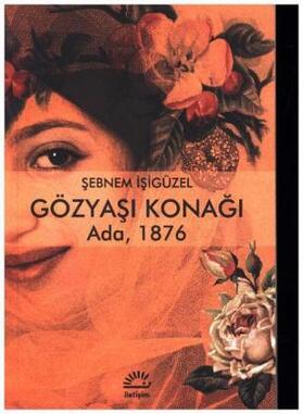Isigüzel |  Gözyasi Konagi | Buch |  Sack Fachmedien