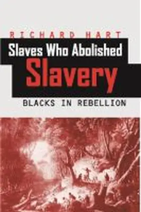 Hart |  Slaves Who Abolished Slavery | Buch |  Sack Fachmedien