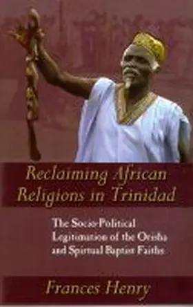 Henry |  Reclaiming African Religions in Trinidad | Buch |  Sack Fachmedien