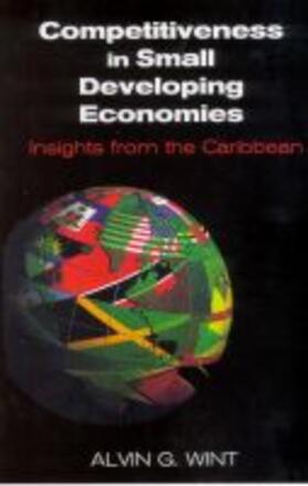 Wint | Competitiveness in Small Developing Economies | Buch | 978-976-640-132-0 | sack.de