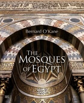 O'Kane |  The Mosques of Egypt | Buch |  Sack Fachmedien