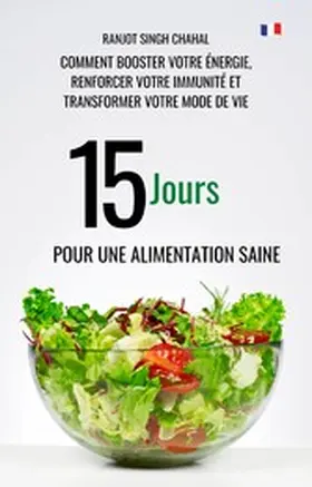  15 Jours pour une Alimentation Saine | eBook | Sack Fachmedien
