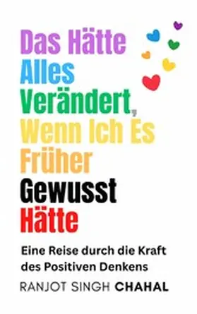  Das Hätte Alles Verändert, Wenn Ich Es Früher Gewusst Hätte | eBook | Sack Fachmedien