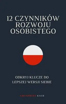 Kaur |  12 Czynników Rozwoju Osobistego | eBook | Sack Fachmedien