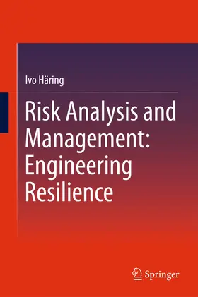 Häring | Risk Analysis and Management: Engineering Resilience | E-Book | sack.de