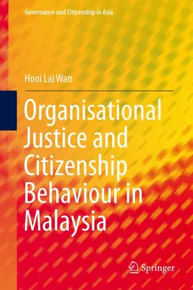 Lai Wan |  Organisational Justice and Citizenship Behaviour in Malaysia | Buch |  Sack Fachmedien