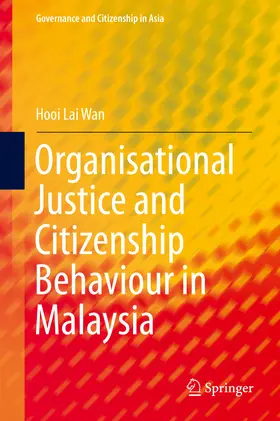 Lai Wan |  Organisational Justice and Citizenship Behaviour in Malaysia | eBook | Sack Fachmedien