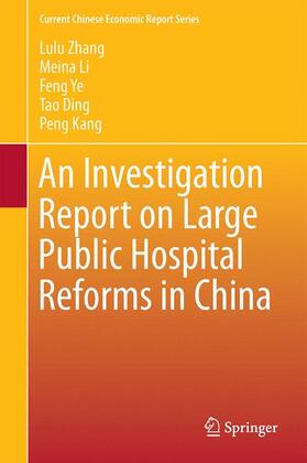 Zhang / Li / Kang |  An Investigation Report on Large Public Hospital Reforms in China | Buch |  Sack Fachmedien