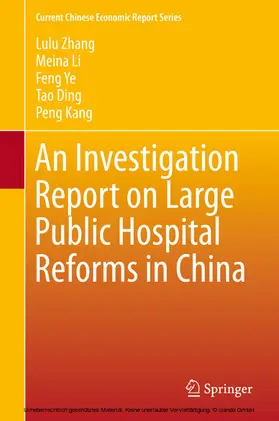 Zhang / Li / Ye | An Investigation Report on Large Public Hospital Reforms in China | E-Book | sack.de