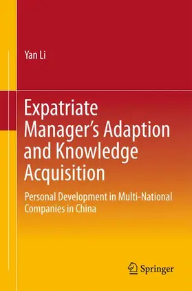 Li |  Expatriate Manager¿s Adaption and Knowledge Acquisition | Buch |  Sack Fachmedien