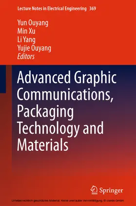 Ouyang / Xu / Yang | Advanced Graphic Communications, Packaging Technology and Materials | E-Book | sack.de