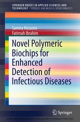 Hosseini / Ibrahim |  Novel Polymeric Biochips for Enhanced Detection of Infectious Diseases | eBook | Sack Fachmedien