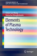 Wong / Mongkolnavin |  Elements of Plasma Technology | eBook | Sack Fachmedien