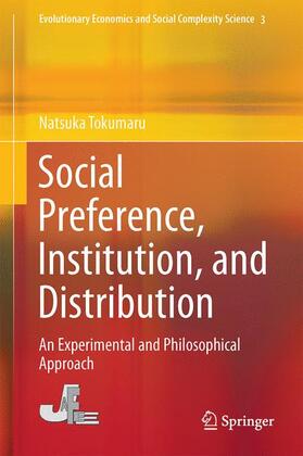 Tokumaru | Social Preference, Institution, and Distribution | Buch | 978-981-10-0136-9 | sack.de