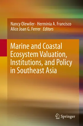 Olewiler / Francisco / Ferrer | Marine and Coastal Ecosystem Valuation, Institutions, and Policy in Southeast Asia | E-Book | www.sack.de