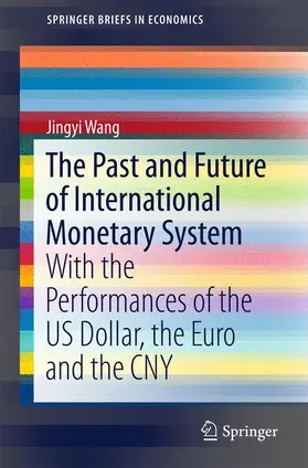 Wang |  The Past and Future of International Monetary System | Buch |  Sack Fachmedien