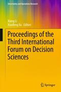 Xu / Li |  Proceedings of the Third International Forum on Decision Sciences | Buch |  Sack Fachmedien