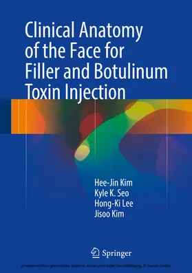 Kim / Seo / Lee |  Clinical Anatomy of the Face for Filler and Botulinum Toxin Injection | eBook | Sack Fachmedien
