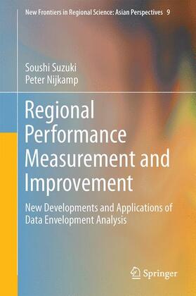 Nijkamp / Suzuki | Regional Performance Measurement and Improvement | Buch | 978-981-10-0241-0 | sack.de