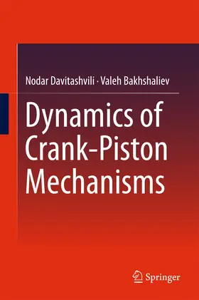 Davitashvili / Bakhshaliev | Dynamics of Crank-Piston Mechanisms | E-Book | www.sack.de